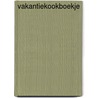 Vakantiekookboekje door J.C. van Rees