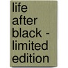 Life after black - limited edition door B. Storey