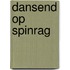 Dansend op spinrag