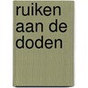 Ruiken aan de doden door J.M. Musters