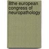 8The European Congress of Neuropathology door D. Troost