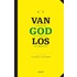 Van God los