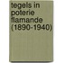 Tegels in poterie Flamande (1890-1940)