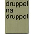 Druppel na druppel