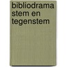 Bibliodrama stem en tegenstem door Onbekend