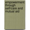 Empowerment through self/care and mutual aid door Onbekend