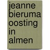 Jeanne Bieruma Oosting in Almen by W. Holtslag-Harking