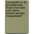 Voorspellen in de Geneeskunde, moet informatie over kleine kansen worden meegedeeld?