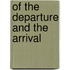 Of the departure and the arrival