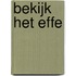 Bekijk het effe