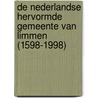 De Nederlandse Hervormde Gemeente van Limmen (1598-1998) door C.N. Druijven