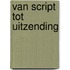 Van script tot uitzending