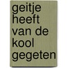 Geitje heeft van de kool gegeten door A.H. Baars-Schuyt