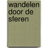 Wandelen door de sferen