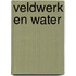 Veldwerk en water