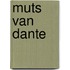 Muts van dante