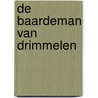 De Baardeman van Drimmelen by W. Schuurmans