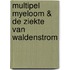 multipel myeloom & De ziekte van Waldenstrom