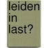 Leiden in last?