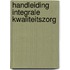 Handleiding integrale kwaliteitszorg
