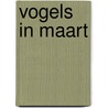 Vogels in maart door H. Kooy