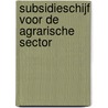 Subsidieschijf voor de agrarische sector by Unknown