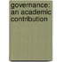 Governance: an academic contribution