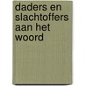 Daders en slachtoffers aan het woord door R.A. Knibbe