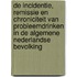 De incidentie, remissie en chroniciteit van probleemdrinken in de algemene Nederlandse bevolking