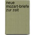Neue Mozart-Briefe zur Zeit