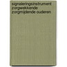 Signaleringsinstrument Zorgwekkende Zorgmijdende Ouderen by S. Stevens