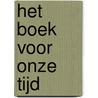 Het Boek voor onze Tijd by F.W. Schwartz