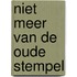 Niet meer van de oude stempel