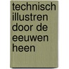 Technisch illustren door de eeuwen heen by J.M. Dekker
