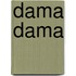 Dama dama