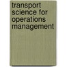 Transport science for operations management door T. Cool