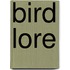 Bird lore