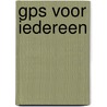 GPS voor iedereen door J. Rutten