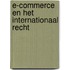 E-commerce en het internationaal recht