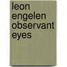 Leon Engelen observant eyes by Unknown