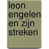 Leon Engelen en zijn streken door L. Engelen