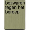Bezwaren tegen het beroep by P. Bordewijk
