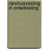 Rijkshuisvesting in ontwikkeling by H. van Rossum