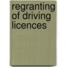 Regranting of driving licences door Onbekend