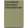 Cursusboek Instructeur rolstoeldansen by O. De Hullu