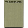 Meeleeftheater door Nieskens