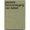 Gepaste heroverweging van beleid by Oostendorp