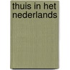 Thuis in het Nederlands door J. Mulder-Boermans