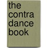 The contra dance book by R. Holden