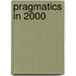 Pragmatics in 2000